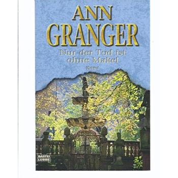 Ann Granger Nur Der Tod Ist Ohne Makel. Fran Varadys Erster Fall