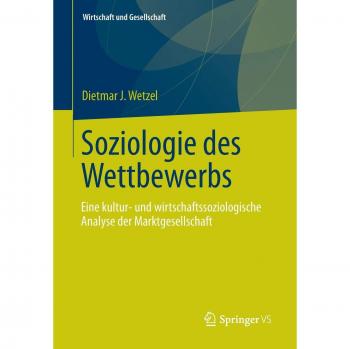 Soziologie des Wettbewerbs: Eine kultur