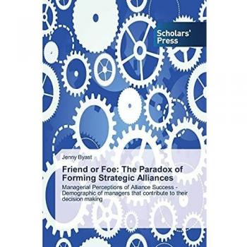 Friend or Foe: The Paradox of Forming Strategic Alliances