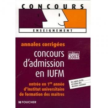 ANNALES CORRIGEES 2007 CONCOURS ADMIS. IUFM