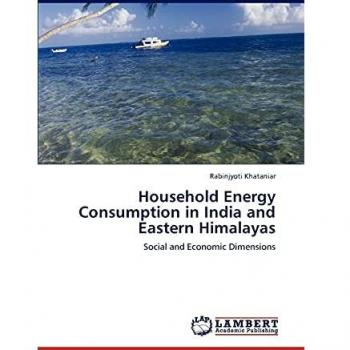 Household Energy Consumption in India and Eastern Himalayas: Social and Economic Dimensions