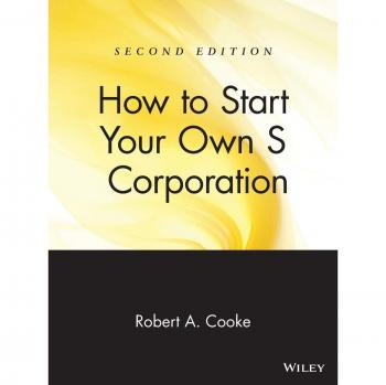 How to Start Your Own 's' Corporation