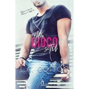 Il mio gioco sei tu. Rixon Raiders. Vol. 2 L. A. Cotton