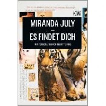 Kiepenheuer & Witsch Es findet dich (Miranda July, Harald Hellmann, Clara Drechsler, Deutsch), Sonstige Literatur