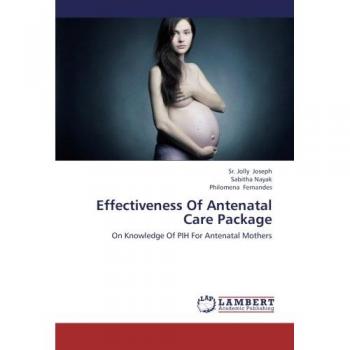 Effectiveness Of Antenatal Care Package: On Knowledge Of PIH For Antenatal Mothers