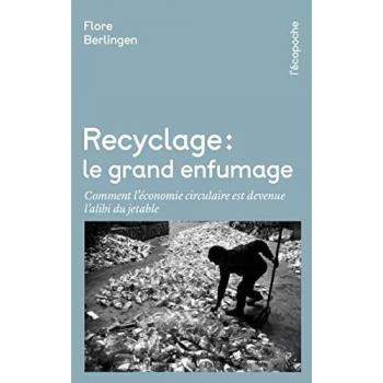 Recyclage, le grand enfumage