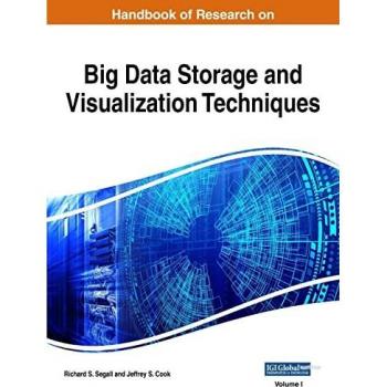 Handbook of Research on Big Data Storage and Visualization Techniques, VOL 1