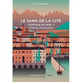 La tour de garde, capitale du Sud                                            Tome 1