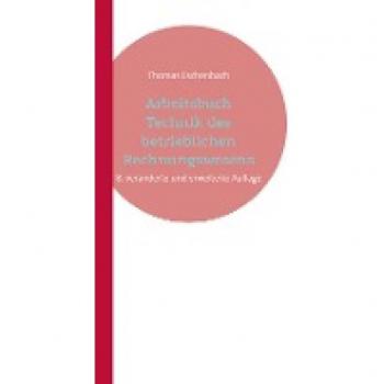 Eschenbach, Thomas: Arbeitsbuch Technik des betrieblichen Rechnungswesens