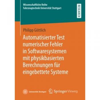 Automatisierter Test numerischer Fehler in Softwaresystemen mit physikbasierten Berechnungen für eingebettete Systeme