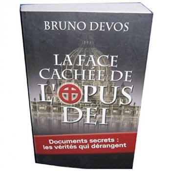 La face cachée de l'opus dei