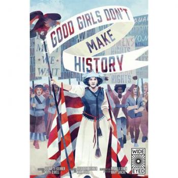 Good Girls Don't Make History Book