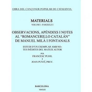 Obra del Cançoner Popular de Catalunya. Volum I. Fascicle 1. Observacions, apèndixs i notes al 'Romancerillo Catalán' de Manuel Milà i (Tapa blanda).