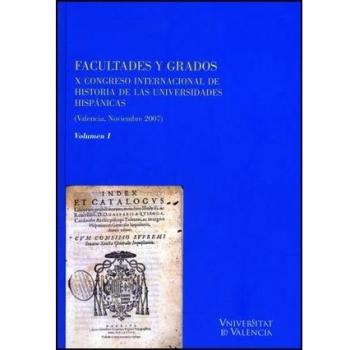 Facultades y grados (2 vol. ): X congreso internacional de historia de las universidades hispánicas (valencia, noviembre 2007) (Tapa dura).