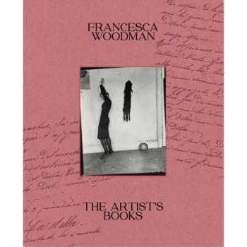 Francesca Woodman The Artist's Books