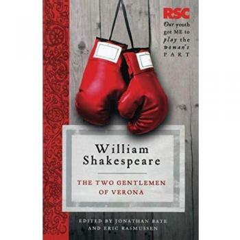 The Two Gentlemen of Verona (The RSC Shakespeare)