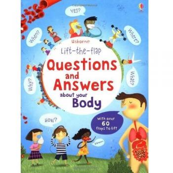 Lift the Flap Questions & Answers about your Body (Usborne Lift-the-Flap-Books),