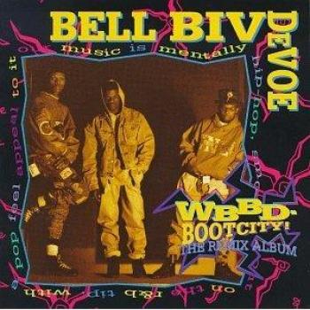 Bell Biv Devoe : Boot City Remix