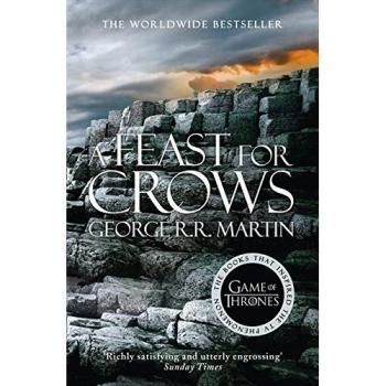 A Feast for Crows (A Song of Ice and Fire, Book 4) by Martin, George R. R., NEW