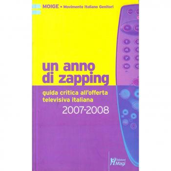 Un anno di zapping. Guida critica all'offerta televisiva italiana