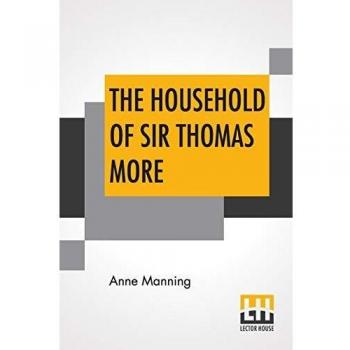 The Household Of Sir Thomas More