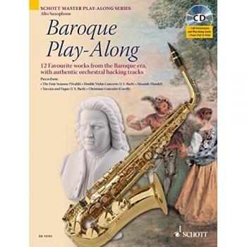 Baroque Play-Along: 12 bekannte Stücke aus dem Barock mit authentischen Orchester-Playbacks. Alt-Saxophon. Ausgabe mit CD.: 12 Favourite Works from ... Tracks