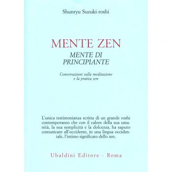 Mente zen, mente di principiante. Conversazioni sulla meditazione e la pratica zen