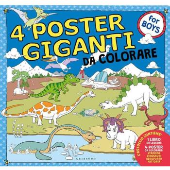 Dinosauri, aeroporto, stazione fattoria. 4 poster giganti da colorare for boys. Ediz. a colori