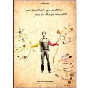 Pensa Diversamente, Agisci Genialmente, Grazie alle Mappe Mentali