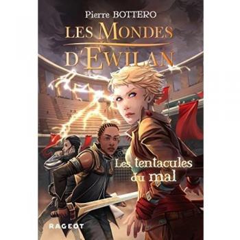 Les Mondes D'ewilan 3/Les Tentacules Du Mal