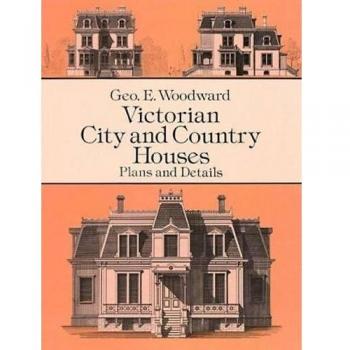 Victorian City and Country Houses: Plans and Details