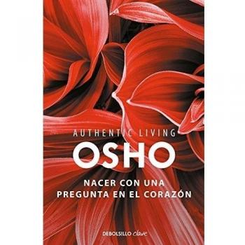 Nacer con una pregunta en el corazón (Authentic Living Series) (Bolsillo) (Tapa blanda).