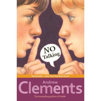 No Talking by Andrew Clements & Illustrated by Mark Elliott
