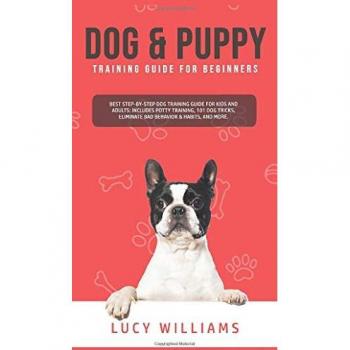Dog & Puppy Training Guide for Beginners