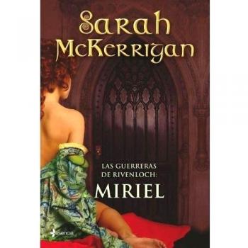 Las guerreras de rivenloch: miriel