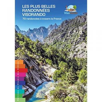 Collectif Les Plus Belles Randonnées Visorando: 70 Randonnées À Travers La France