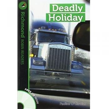 Richmond Robin Readers. Deadly Holiday + CD. Level 3.