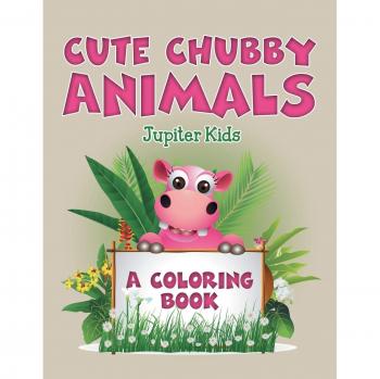 Cute Chubby Animals (A Coloring Book)