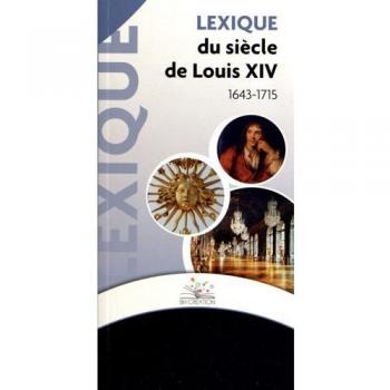 Lexique du siècle de Louis XIV