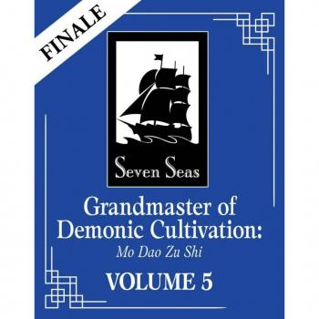 Grand maître de la culture démoniaque : Mo Dao Zu Shi (Roman) Volume 5