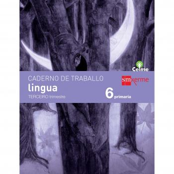 Caderno de lingua. 6 Primaria, 3 Trimestre. Celme.