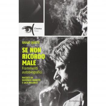 Se non ricordo male. Frammenti autobiografici raccolti da Domenico Monetti e Luca Pallanch