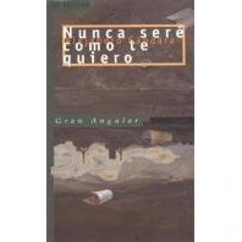 Nunca seré como te quiero