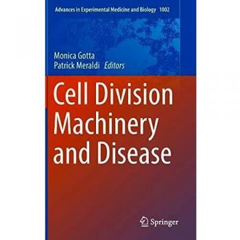 Cell Division Machinery and Disease