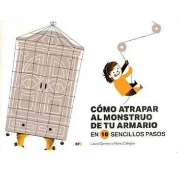 Cómo atrapar al monstruo de tu armario en 10 sencillos pasos