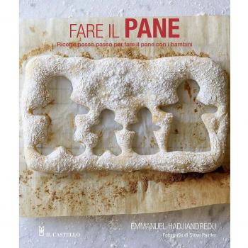Fare il pane. Ricette passo passo per fare il pane con i bambini. Ediz. illustrata