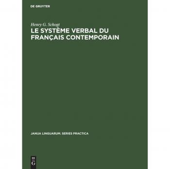 Schogt, Henry G.: Le système verbal du français contemporain