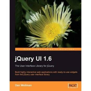 jQuery UI 1.6: The User Interface Library for jQuery