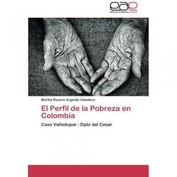 El Perfil de la Pobreza en Colombia: Caso Valledupar