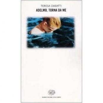 Adelmo, torna da me